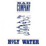Holy Water (Bad Company)